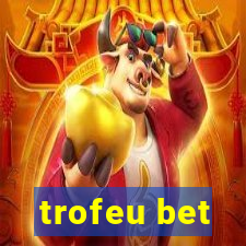 trofeu bet